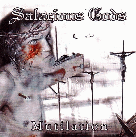 Salacious Gods : Mutilation
